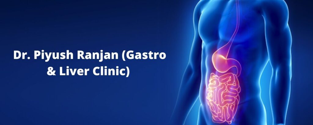 Dr. Piyush Ranjan (Gastro & Liver Clinic)